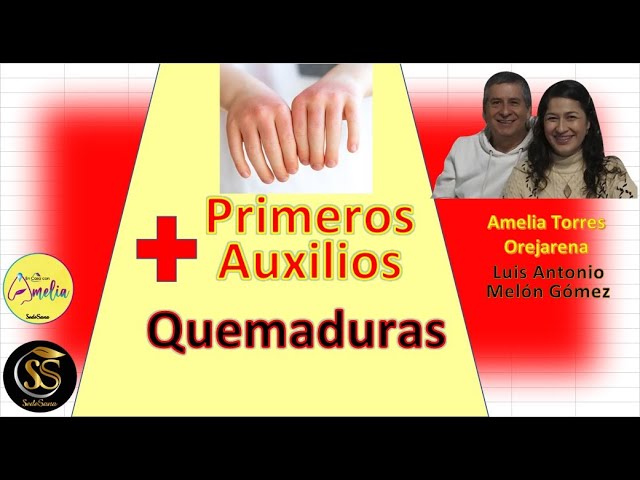 Quemaduras: Primeros Auxilios