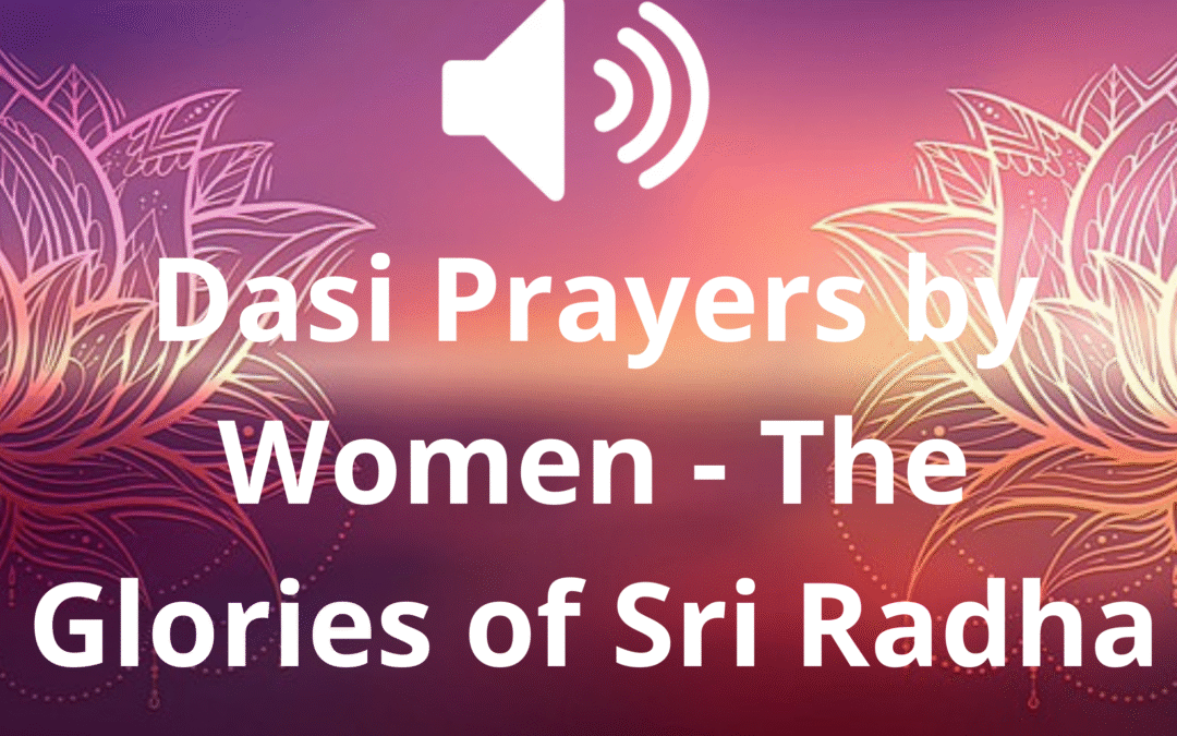 Dasi Prayers by Women – The Glories of Sri Radha