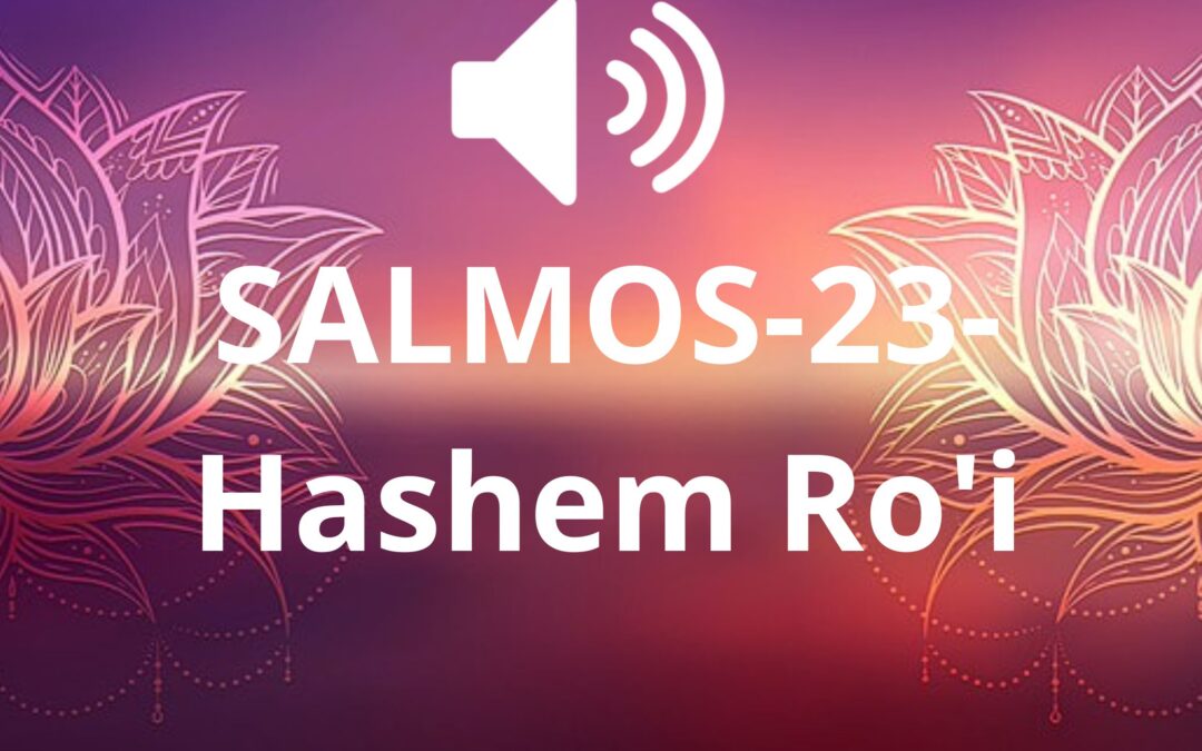 SALMOS-23-Hashem Ro’i