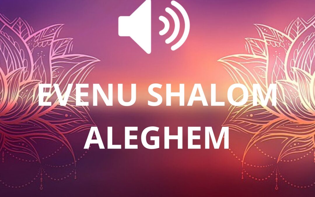 EVENU SHALOM ALEGHEM