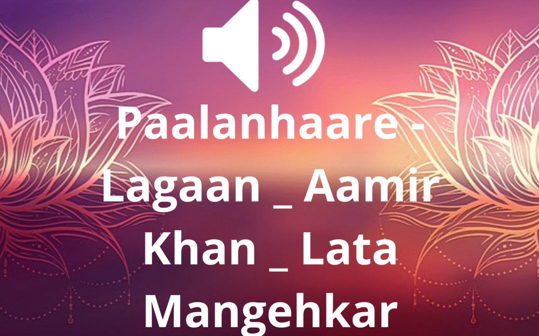 Paalanhaare – Lagaan _ Aamir Khan _ Lata Mangehkar
