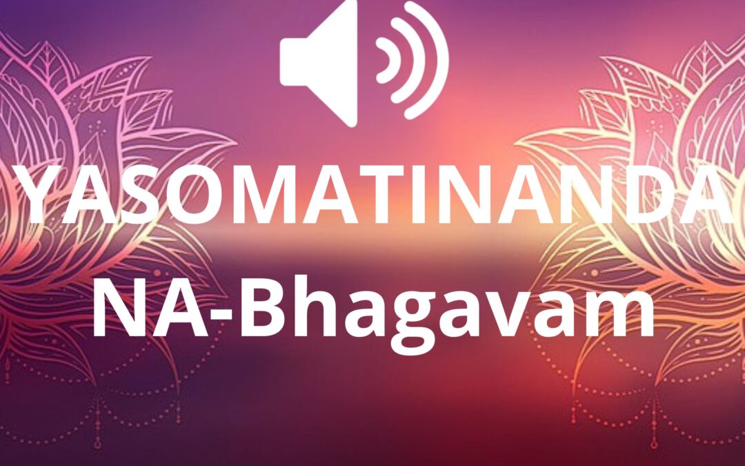 YASOMATINANDANA-Bhagavam