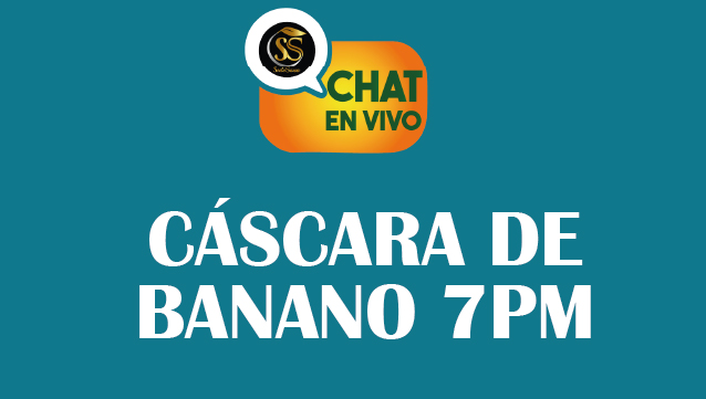 CÁSCARA DE BANANO-CHAT EN VIVO-ZOOM-7 P.M. MIÉRCOLES 12 DE MARZO-2025