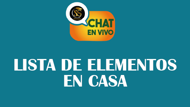 LISTA DE ELEMENTOS EN CASA – CHAT EN VIVO-MARZO-19-2025-7_00 PM