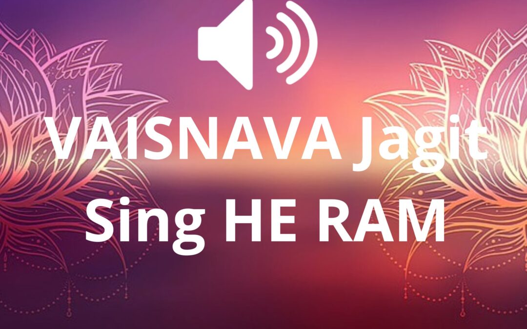 VAISNAVA Jagit Sing HE RAM