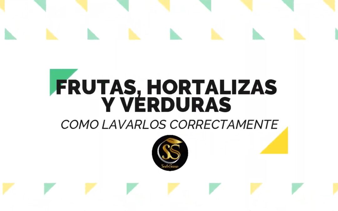 COMO LAVAR FRUTAS Y HORTALIZAS – LUIS ANTONIO MELÓN